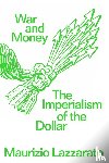 Lazzarato, Maurizio - War and Money