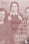 Karmi, Ghada - In Search of Fatima