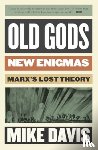 Davis, Mike - Old Gods, New Enigmas