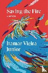 Vieria Junior, Itamar - Saving the Fire