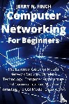 Finch, Jerry N - Computer Networking for Beginners