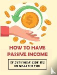 Lawson, Curtis - How To Have Passive Income