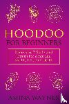 Waynes, Amina - Hoodoo for Beginners