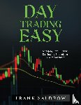 Frank Saldrow - DAY TRADING EASY A