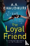 Chaudhuri, A. A. - The Loyal Friend