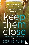 Flynn, Sophie - Keep Them Close