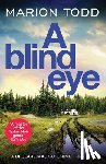 Todd, Marion - A Blind Eye