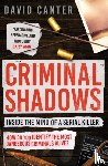 Canter, David - Criminal Shadows: Inside the Mind of a Serial Killer