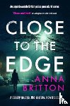 Britton, Anna - Close to the Edge