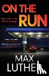 Luther, Max - On The Run