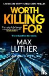 Luther, Max - Worth Killing For