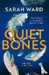 Ward, Sarah - Quiet Bones