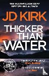 Kirk, JD - Thicker than Water