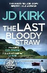 Kirk, JD - The Last Bloody Straw