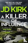 Kirk, JD - A Killer of Influence