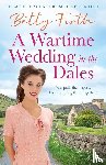 Firth, Betty - A Wartime Wedding in the Dales