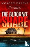 Greene, Morgan - The Blood We Share
