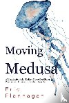 Flannagan, Eric - Moving Medusa