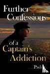 Paddy - Further Confessions of a Captain's Addiction
