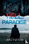 Van Es, Hugh - Hell in Paradise
