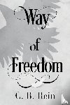 Rein, C. B. - Way of Freedom