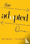 Rowland, Teresa - The Adopted One