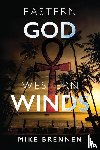 Brennen, Mike - Eastern God, Western Winds