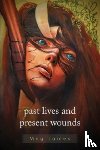James, Meg - Past Lives & Present Wounds