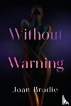 Brodie, Joan - Without Warning