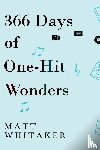 Whitaker, Matt - 366 Days of One-Hit Wonders