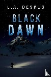 Deskus, L. A. - Black Dawn
