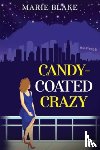 Blake, Marie - Candy-Coated Crazy