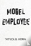 Horn, Patrick B. - Model Employee
