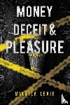 Lexie, Mikaila - Money, Deceit & Pleasure