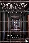 Creed, Mitchell - Anonymity