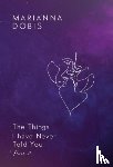 Dobis, Marianna - The Things I have Never Told You Part 2