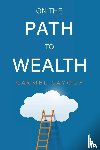 Cayouf, Carmel - On The Path To Wealth