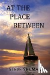Shuman, Steve - At The Place Between