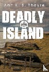 Thayre, Ann K. S. - Deadly Island