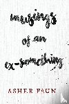 Faun, Asher - Musings of an Ex-Something