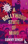 Singh, Sunny - A Bollywood State of Mind
