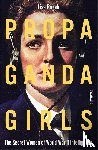 Rogak, Lisa - Propaganda Girls