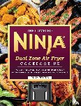 Peters, Ruby - The Complete Ninja Dual Zone Air Fryer Cookbook UK