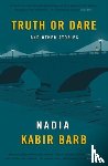 Kabir Barb, Nadia - Truth or Dare