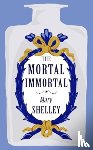 Shelley, Mary - The Mortal Immortal
