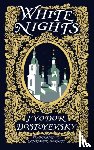 Dostoyevsky, Fyodor - White Nights