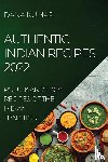 Kumar, Dana - Authentic Indian Recipes 2022