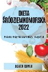 Bania, Agata - Dieta Środziemnomorska 2022