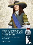 Mugnai, Bruno - Wars and Soldiers in the Early Reign of Louis XIV