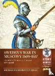 Fredholm Von Essen, Michael - Sweden's War in Muscovy, 1609-1617